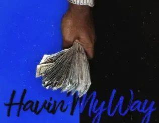 ALBUM: 7L Trell – Havin' My Way 7L Trell – Havin' My Way