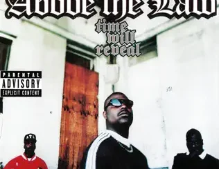 ALBUM: Above the Law – Time Will Reveal Above the Law – Time Will Reveal