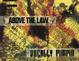 Above the Law – Vocally Pimpin'