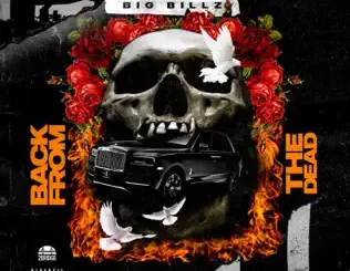 Big Billz – Back from the Dead