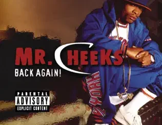 Mr. Cheeks – Back Again!