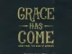 Sovereign Grace Music – Grace Has Come: Songs from the Book of Romans