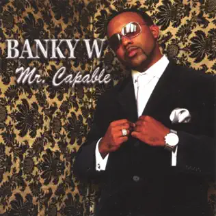 Banky W. – Mr. Capable Banky W. – Mr. Capable