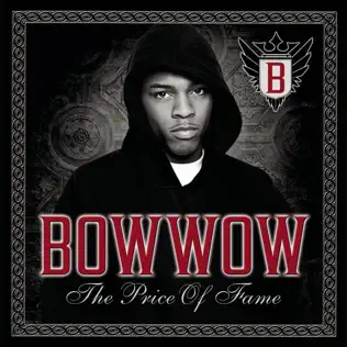 Bow Wow – The Price of Fame