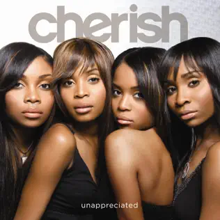 Cherish – Unappreciated Cherish – Unappreciated