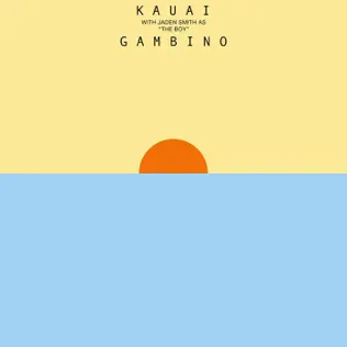 Childish Gambino – Kauai Childish Gambino – Kauai