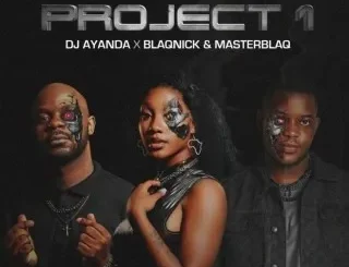 DJ.AYANDA ft Blaqnick & MasterBlaq – Project 1 Blaqnick ft MasterBlaq & DJ.AYANDA – Snar'e 4