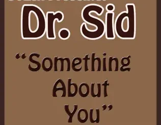 Dr SID – 51Lex Presents Something About You