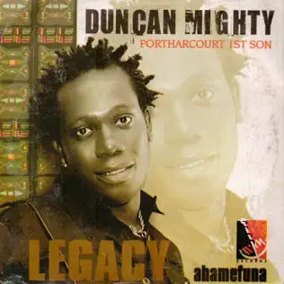 Duncan Mighty – Legacy (Ahamefuna) Duncan Mighty – Legacy (Ahamefuna)