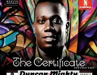ALBUM: Duncan Mighty – The Certificate Duncan Mighty – The Certificate