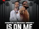 InQfive – Is On Me Ft Drama Drizzy