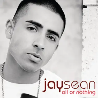 Jay Sean – All or Nothing (Bonus Track Version) Jay Sean – All or Nothing (Bonus Track Version)