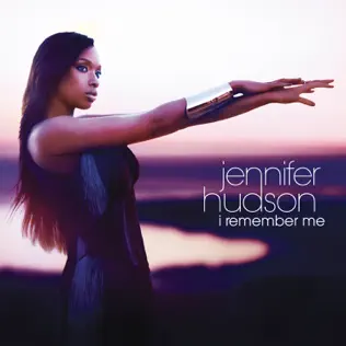 Jennifer Hudson – I Remember Me Jennifer Hudson – I Remember Me