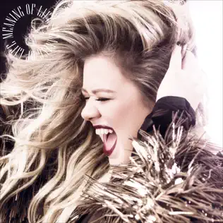 Kelly Clarkson – Meaning of Life Kelly Clarkson – Meaning of Life