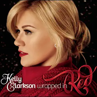 Kelly Clarkson – Wrapped In Red Kelly Clarkson – Wrapped In Red