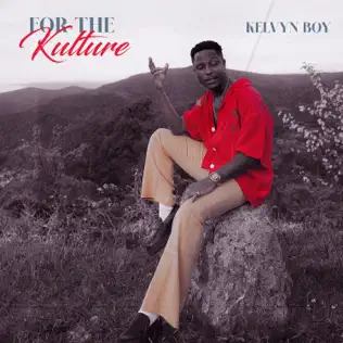 Kelvyn Boy – For the Kulture Kelvyn Boy – For the Kulture
