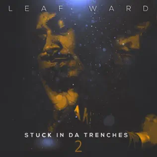 Leaf Ward – Stuck in the Trenches, Vol. 2 Leaf Ward – Stuck in the Trenches, Vol. 2