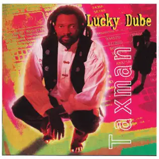 Lucky Dube – Taxman (2012 Remastered) Lucky Dube – Taxman (2012 Remastered)