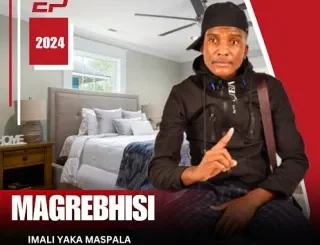 Magrebhisi – SOFELEMPINI Magrebhisi – IMALI YAKA MASPALA