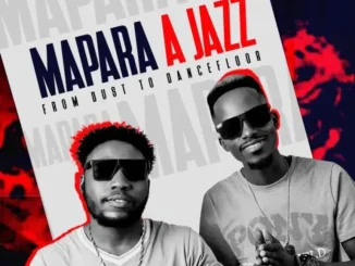 Album: Mapara A Jazz - From Dust To Dance Floor Mapara A Jazz – From Dust To Dance Floor