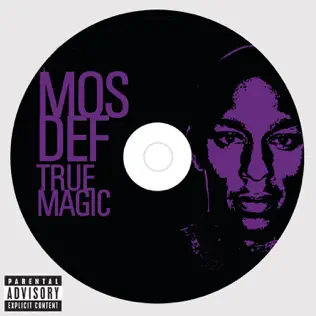 Mos Def – True Magic Mos Def – True Magic