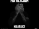 Mularjuice – No Reason