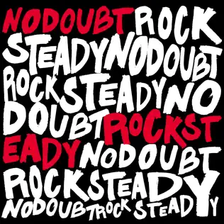 No Doubt – Rock Steady (Bonus Track Version) No Doubt – Rock Steady (Bonus Track Version)