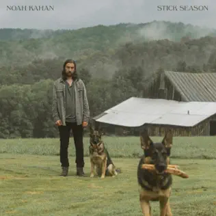 Noah Kahan – Stick Season Noah Kahan – Stick Season