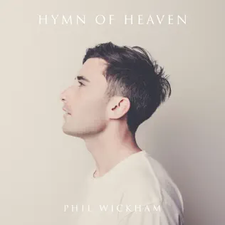 Phil Wickham – Hymn of Heaven Phil Wickham – Hymn of Heaven