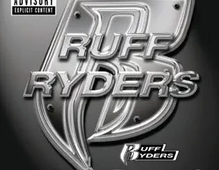 ALBUM: Ruff Ryders – Ryde Or Die, Vol.1 Ruff Ryders – Ryde Or Die, Vol.1