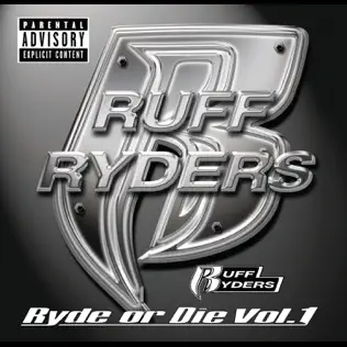 Ruff Ryders – Ryde Or Die, Vol.1 Ruff Ryders – Ryde Or Die, Vol.1