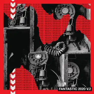 Slum Village & Abstract Orchestra – Fantastic 2020, Vol. 2 Slum Village & Abstract Orchestra – Fantastic 2020, Vol. 2