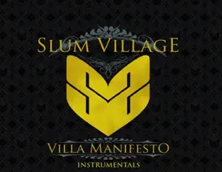 Slum Village – Villa Manifesto Instrumentals