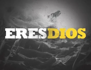 ALBUM: Sovereign Grace Music & Gracia Soberana Música – Eres Dios Sovereign Grace Music & Gracia Soberana Música – Eres Dios
