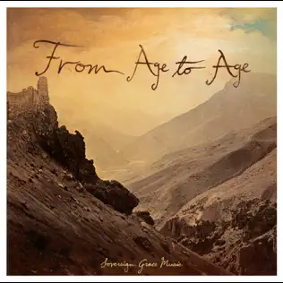 Sovereign Grace Music – From Age to Age Sovereign Grace Music – From Age to Age