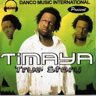 Timaya – True Story Timaya – True Story