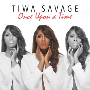 Tiwa Savage – Once Upon A Time Tiwa Savage – Once Upon A Time