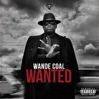 Wande Coal – Wanted (Bonus Track Version) Wande Coal – Wanted (Bonus Track Version)